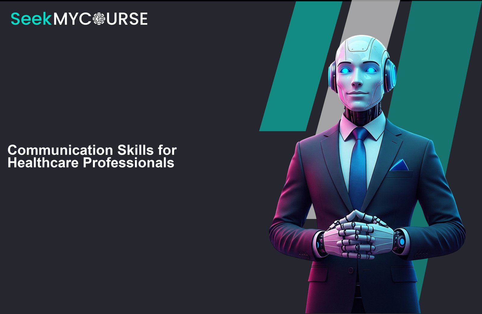 Communication Skills for Healthcare Professionals